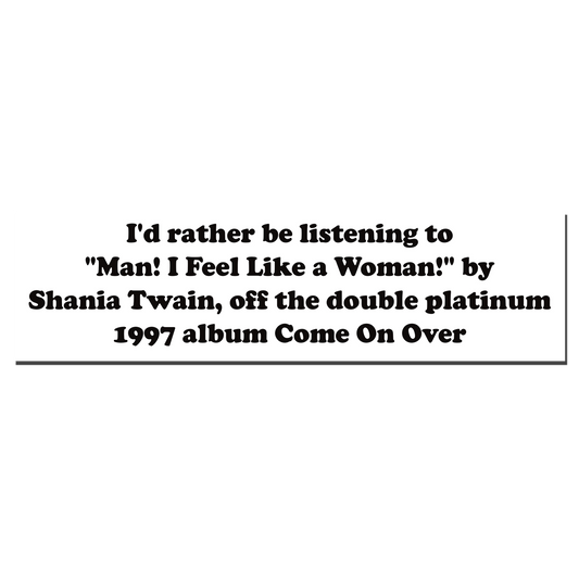 Shania Twain Bumper Sticker